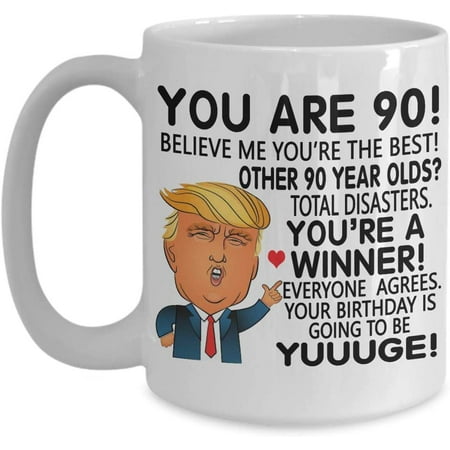 Trump 90 Year Old Coffee Mug You re 90 Yuge Birthday 90th Birthday Gift Idea For Him Her Family Coworker Friend Tea Cup Christmas Xmas
Trump 90 Year Old Coffee Mug You re 90 Yuge Birthday 90th Birthday Gift Idea For Him Her Family Coworker Friend Tea Cup Christmas Xmas