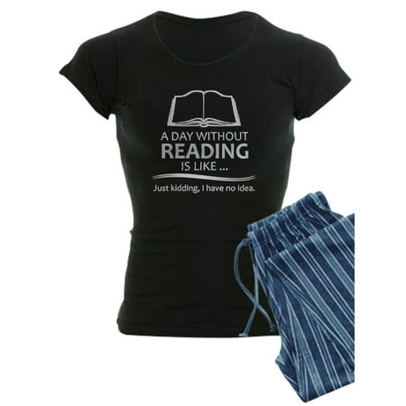 CafePress - Book Lover Gifts A Day Without Reading Is Like.. - Women s Dark Pajamas
CafePress - Book Lover Gifts A Day Without Reading Is Like.. - Women s Dark Pajamas