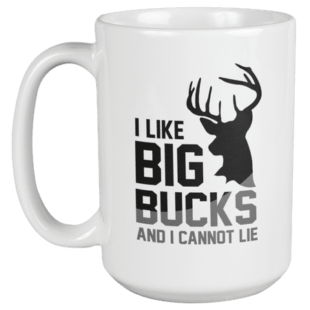I Like Big Bucks and I Cannot Lie Hunting Coffee & Tea Mug Cup for Hunter (15oz)
I Like Big Bucks and I Cannot Lie Hunting Coffee & Tea Mug Cup for Hunter (15oz)