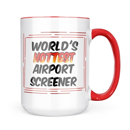 Neonblond Worlds hottest Airport Screener Mug gift for Coffee Tea lovers