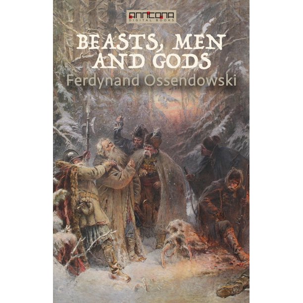 Beasts, Men and Gods - eBook