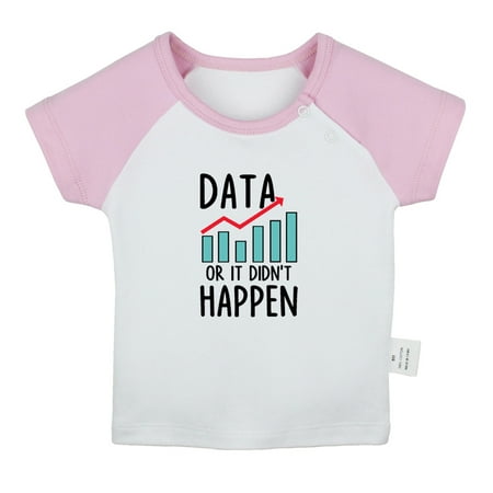 Data Or It Didn t Happen Funny T shirt For Baby Newborn Babies T-shirts Infant Tops 0-24M Kids Graphic Tees Clothing (Short Pink Raglan T-shirt 6-12 Months)
Data Or It Didn t Happen Funny T shirt For Baby Newborn Babies T-shirts Infant Tops 0-24M Kids Graphic Tees Clothing (Short Pink Raglan T-shirt 6-12 Months)