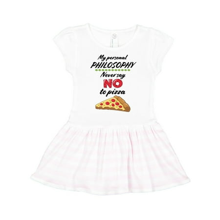 Inktastic My Personal Philosophy Never Say No to Pizza Gift Toddler Girl Dress