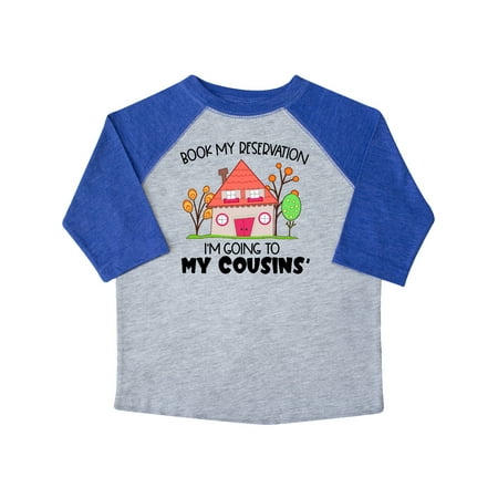 Inktastic Book my Reservation! I m Going To My Cousins House Gift Toddler Boy or Toddler Girl T-Shirt
Inktastic Book my Reservation! I m Going To My Cousins House Gift Toddler Boy or Toddler Girl T-Shirt