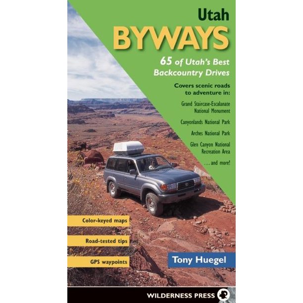 Utah Byways: 65 of Utah's Best Backcountry Drives (Paperback)
