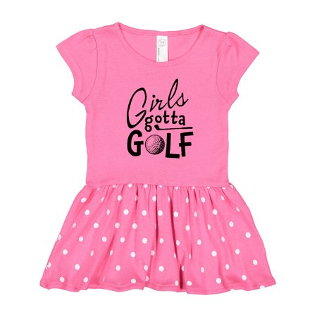Inktastic Girls Gotta Golf Gift Toddler Girl Dress
Inktastic Girls Gotta Golf Gift Toddler Girl Dress