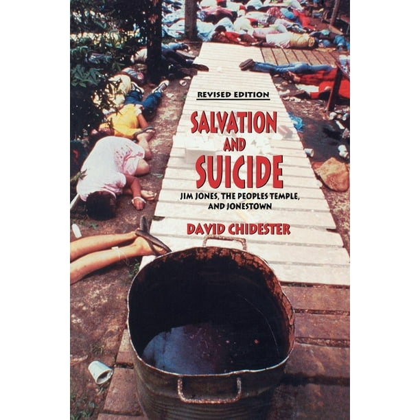 Religion in North America: Salvation and Suicide: An Interpretation of Jim Jones, the Peoples Temple, and Jonestown (Paperback)