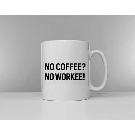 TraQunn No Coffee No Workee Coffee Mug - Funny Work Boss Colleague Coffee Mug 11 oz mug
TraQunn No Coffee No Workee Coffee Mug - Funny Work Boss Colleague Coffee Mug 11 oz mug