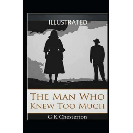 The Man Who Knew Too Much Illustrated (Paperback)
