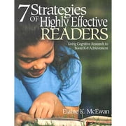 7 Strategies of Highly Effective Readers: Using Cognitive Research to Boost K-8 Achievement