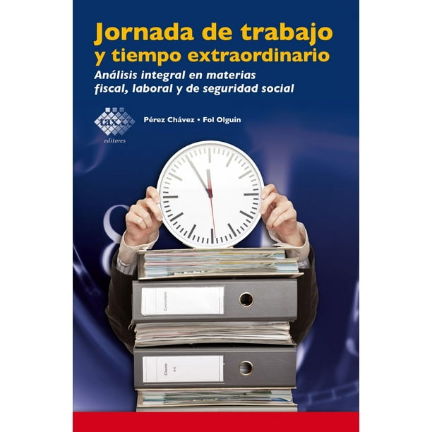 Jornada de trabajo y tiempo extraordinario - eBook
