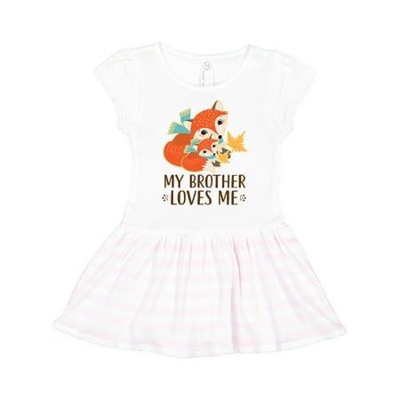 Inktastic My Brother Loves Me Woodland Fox Gift Toddler Girl Dress