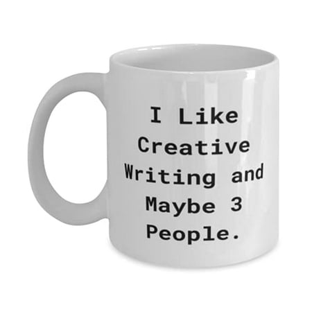 Joke Creative Writing 11oz Mug I Like Creative Writing and Maybe 3 People Sarcastic Gifts f Men Women Holiday Gifts
Joke Creative Writing 11oz Mug I Like Creative Writing and Maybe 3 People Sarcastic Gifts f Men Women Holiday Gifts