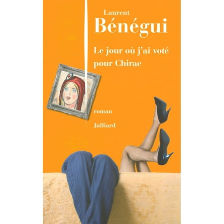 Le Jour où j'ai voté pour Chirac - eBook