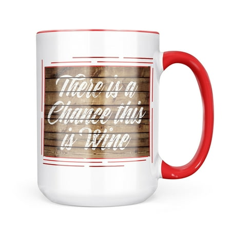 Neonblond Painted Wood There is a Chance this is Wine Mug gift for Coffee Tea lovers
Neonblond Painted Wood There is a Chance this is Wine Mug gift for Coffee Tea lovers