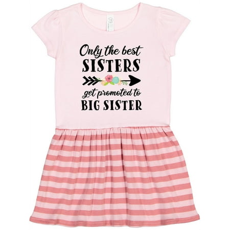 

Inktastic Only the Best Sisters Get Promoted to Big Sister Gift Toddler Girl Dress
