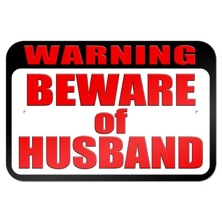 Warning Beware of Husband 9" x 6" Metal Sign