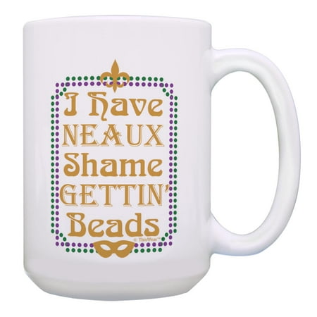 Green Gold Party Decor I Have Neaux Shame Gettin Beads 15oz Ceramic Coffee Mug Shame
Green Gold Party Decor I Have Neaux Shame Gettin Beads 15oz Ceramic Coffee Mug Shame