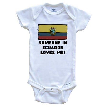 Someone In Ecuador Loves Me Ecuadorian Flag Baby Bodysuit
