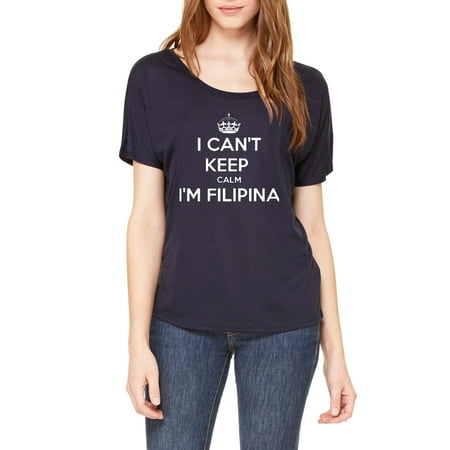 Ugo I Can`t Keep Calm I am Filipina Christmas Birthday Humor Gift Match w Hats Jeans Women's Slouchy T-Shirt Clothes