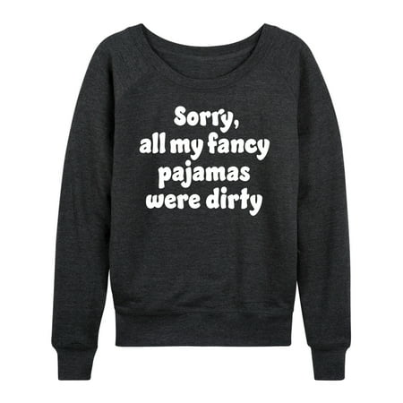 Instant Message - Fancy Pajamas Dirty - Women s Lightweight French Terry Pullover
Instant Message - Fancy Pajamas Dirty - Women s Lightweight French Terry Pullover