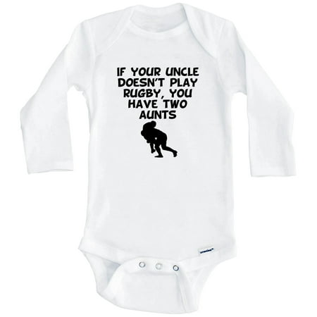 If Your Uncle Doesn t Play Rugby You Have Two Aunts Funny One Piece Baby Bodysuit (Long Sleeve) 3-6 Months White 
If Your Uncle Doesn t Play Rugby You Have Two Aunts Funny One Piece Baby Bodysuit (Long Sleeve) 3-6 Months White