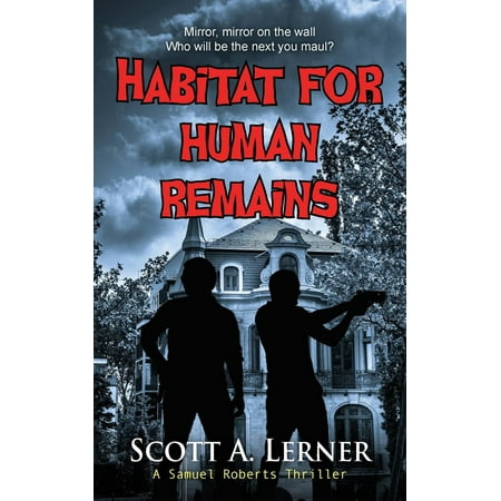 Samuel Roberts Thriller: Habitat for Human Remains (Paperback)