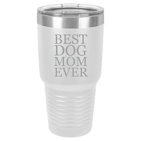 Tumbler Stainless Steel Vacuum Insulated Travel Mug Best Dog Mom Ever (White 30 oz)
Tumbler Stainless Steel Vacuum Insulated Travel Mug Best Dog Mom Ever (White 30 oz)