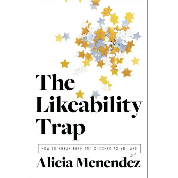 The Likeability Trap (Hardcover)
