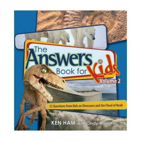 The Answers Book for Kids: 22 Questions from Kids and the Flood of Noah