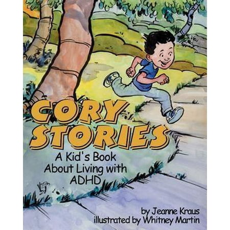 Cory Stories: A Kid's Book About Living With Adhd