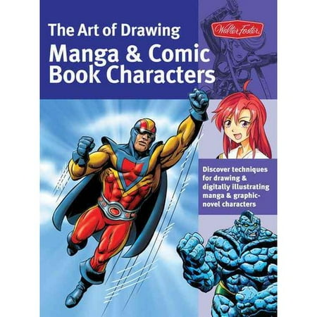 The Art of Drawing Manga & Comic Book Characters