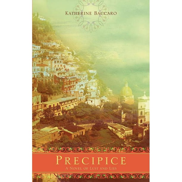Precipice: A Novel of Lust and Lies (Paperback)