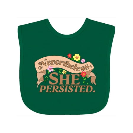 Inktastic Nevertheless She Persisted Gift Baby Boy or Baby Girl Bib