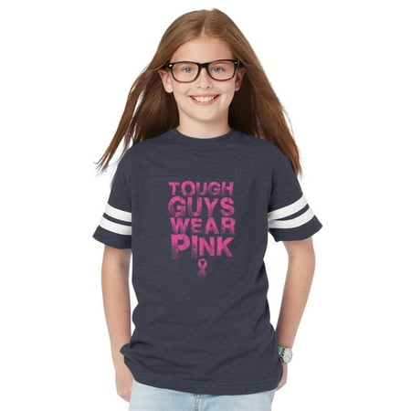 Tough Guys Wear Pink Breast Cancer Awareness Youth Unisex Football Fine Jersey Tee