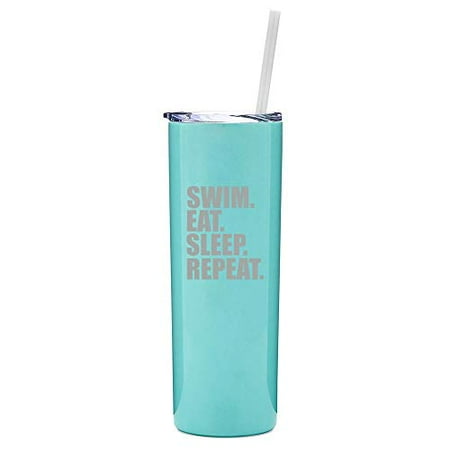 20 oz Skinny Tall Tumbler Stainless Steel Vacuum Insulated Travel Mug With Straw Swim Eat Sleep Repeat (Light Blue)
20 oz Skinny Tall Tumbler Stainless Steel Vacuum Insulated Travel Mug With Straw Swim Eat Sleep Repeat (Light Blue)