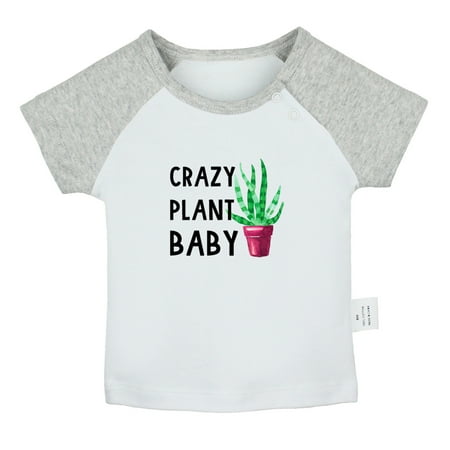 Crazy Plant Baby Funny T shirt For Baby Newborn Babies T-shirts Infant Tops 0-24M Kids Graphic Tees Clothing (Short Gray Raglan T-shirt 6-12 Months)