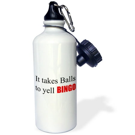 3dRose It takes balls to yell BINGO Sports Water Bottle 21oz
