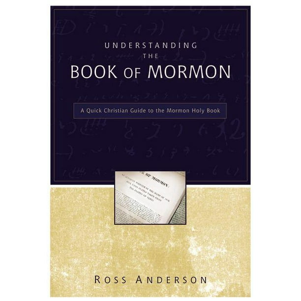 Understanding the Book of Mormon: A Quick Christian Guide to the Mormon Holy Book (Paperback)