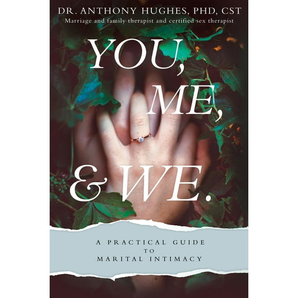 You, Me, and We: A Practical Guide to Marital Intimacy (Paperback)