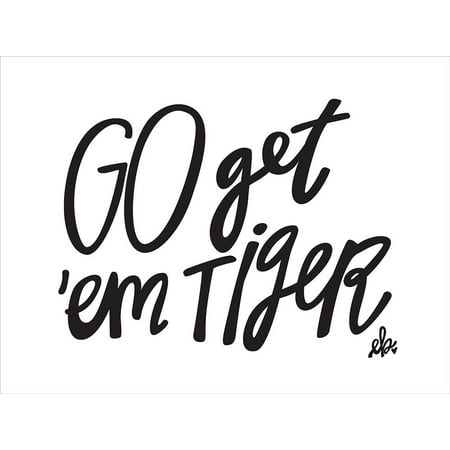 Go Getem Tiger Poster Print by Erin Barrett