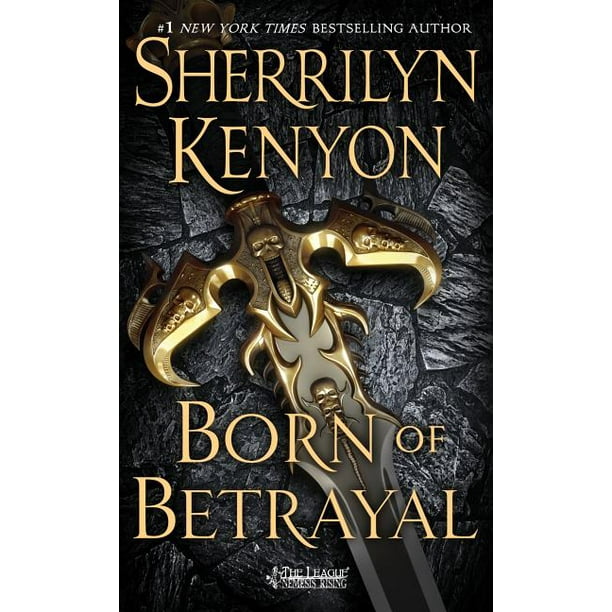 Born of Betrayal : The League: Nemesis Rising