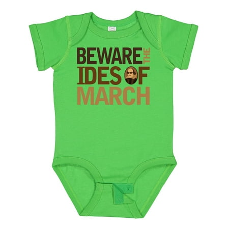 Inktastic Beware the Ides of March Gift Baby Boy or Baby Girl Bodysuit