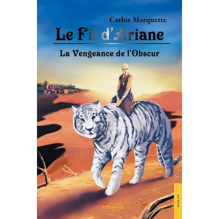 Le Fil d'Ariane - La Vengeance de l'Obscur - eBook