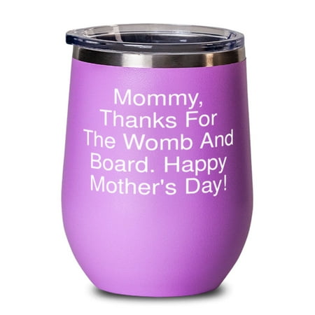 Love Mommy Gifts Mommy Thanks For The Womb And Board. Happy Mother s Day! Mommy Wine Glass From Daughter
Love Mommy Gifts Mommy Thanks For The Womb And Board. Happy Mother s Day! Mommy Wine Glass From Daughter