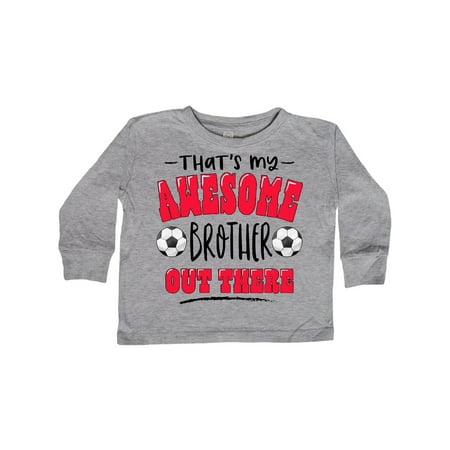 

Inktastic That s My Awesome Brother Out There with Soccer Balls Gift Toddler Boy or Toddler Girl Long Sleeve T-Shirt