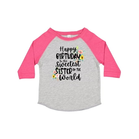 Inktastic Happy Birthday to the Sweetest Sister in the World Gift Toddler Toddler Girl T-Shirt
Inktastic Happy Birthday to the Sweetest Sister in the World Gift Toddler Toddler Girl T-Shirt