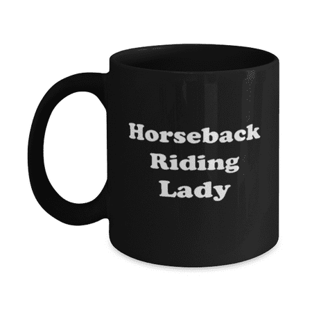 Funny Horseback Riding Lady Coffee Mug - Horseback Riding Coffee Cup - 11oz Black
Funny Horseback Riding Lady Coffee Mug - Horseback Riding Coffee Cup - 11oz Black