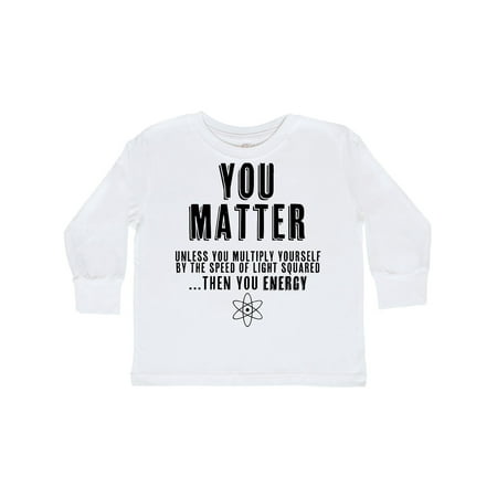 Inktastic YOU MATTER unless You re Energy Gift Toddler Boy or Toddler Girl Long Sleeve T-Shirt
Inktastic YOU MATTER unless You re Energy Gift Toddler Boy or Toddler Girl Long Sleeve T-Shirt