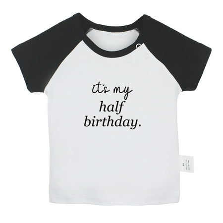 It s My Half Birthday Funny T shirt For Baby Newborn Babies T-shirts Infant Tops 0-24M Kids Graphic Tees Clothing (Short Black Raglan T-shirt 6-12 Months)
It s My Half Birthday Funny T shirt For Baby Newborn Babies T-shirts Infant Tops 0-24M Kids Graphic Tees Clothing (Short Black Raglan T-shirt 6-12 Months)